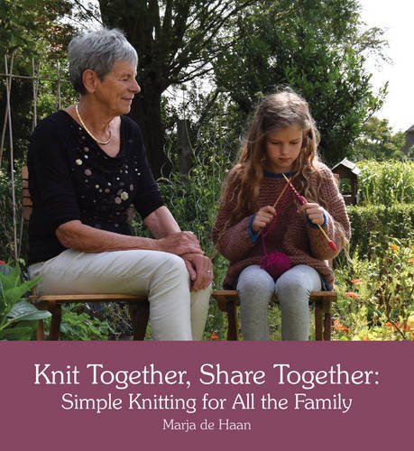 Knit Together, Share Together: Simple Knitting