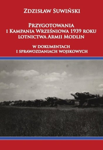 Przygotowania i Kampania Wrześniowa 1939 roku