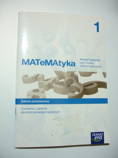 Matematyka LO 1 ćwiczenia zakres podstawowy. Czarnowska, Chańko, Babiański