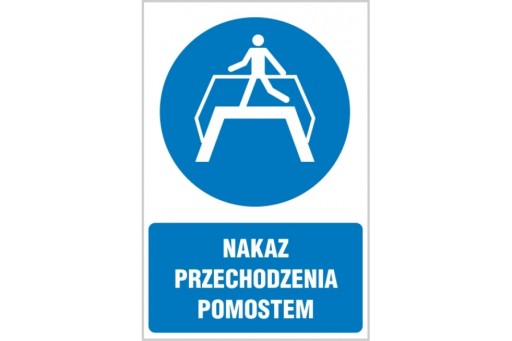 Nakaz przechodzenia pomostem - 20x30m - poliester