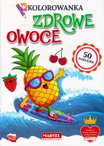 Kolorowanka ZDROWE OWOCE + 50 naklejek, A4