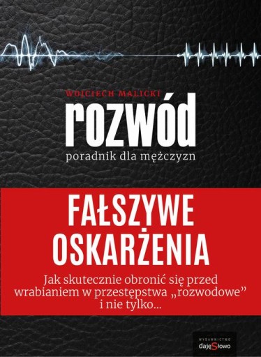 Fałszywe oskarżenia - poradnik dla mężczyzn - Wojciech Malicki | Ebook
