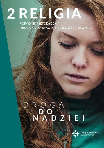 RELIGIA 2 PORADNIK METODYCZNY DROGA DO NADZIEI [KSIĄŻKA]