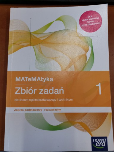 MATeMAtyka 1 ZBIÓR ZADAŃ PODSTAWOWY I ROZSZERZONY NOWA ERA (UŻYWANY38)
