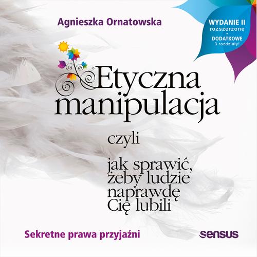 ETYCZNA MANIPULACJA, CZYLI JAK SPRAWI.. AUDIOBOOK