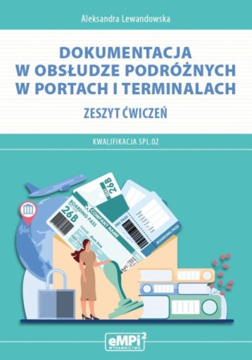 DOKUMENTACJA W OBSŁUDZE PODRÓŻNYCH SPL.02 ZESZYT