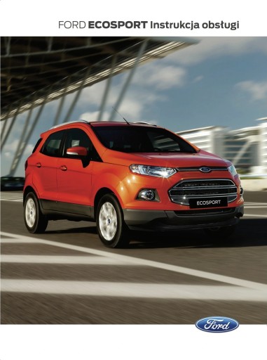 Ford EcoSport 2012-2017 Instrukcja Obsługi Polski