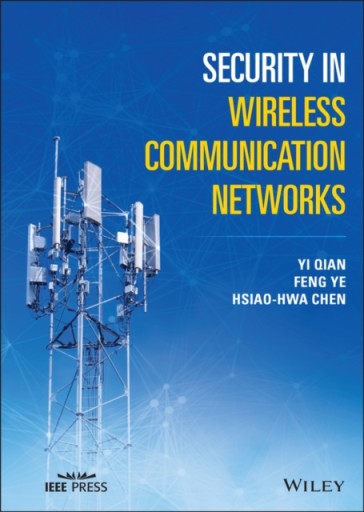Security in Wireless Communication Networks YI QIAN