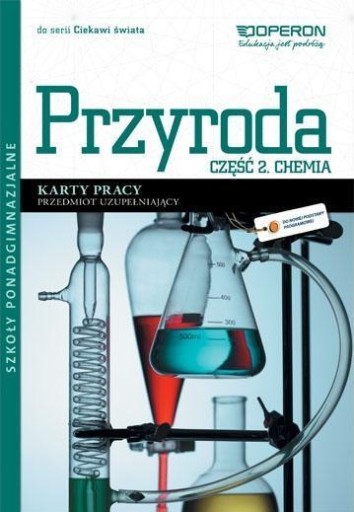 PRZYRODA LO CZ.2 CHEMIA CIEKAWI ŚWIATA KP OPERON