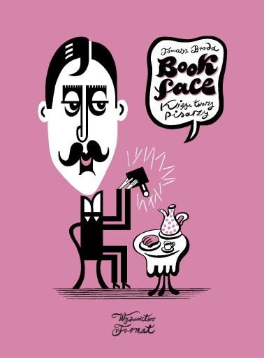 BOOKFACE. KSIĘGA TWARZY PISARZY, TOMASZ BRODA