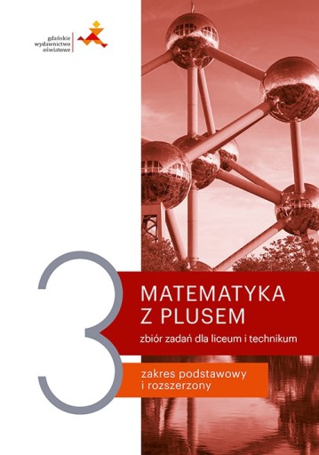 Matematyka z plusem 3. Zbiór zadań. Podst + rozsz