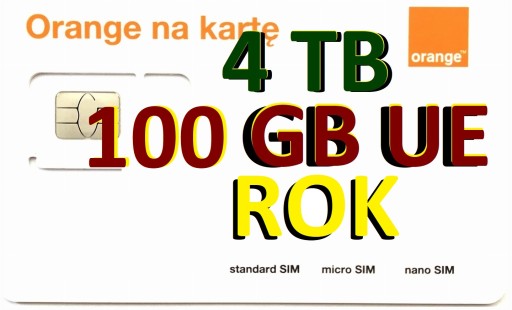 INTERNET NA KARTE STARTER ORANGE FREE 4000 GB 4 TB ROK UNIJNY UE 100 GB 5G