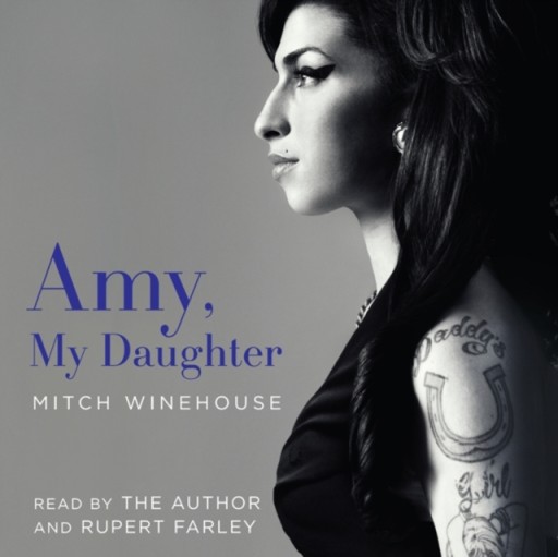 Amy, My Daughter - Winehouse, Mitch AUDIOBOOK
