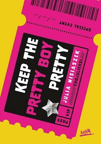 Keep The Pretty Boy Pretty Julia Misiaszek