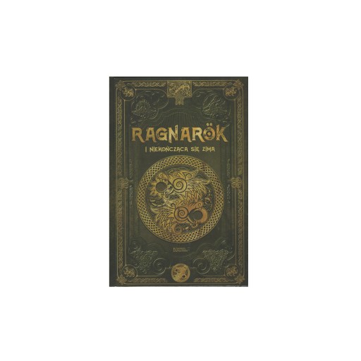 RAGNAROK I NIEKOŃCZĄCA SIĘ ZIMA Tom 10 MITOLOGIA NORDYCKA