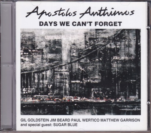 CD- APOSTOLIS ANTHIMOS- DAYS WE CAN'T FORGET (NOWA BEZ FOLII)