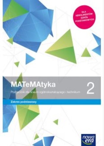 Matematyka 2 podstawa podręcznik Nowa Era