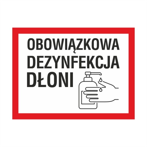 Tabliczka PCV OBOWIĄZKOWA DEZYNFEKCJA DŁONI