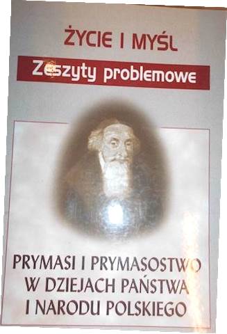 Prymasi i prymasostwo w dziejach państwa i narodu