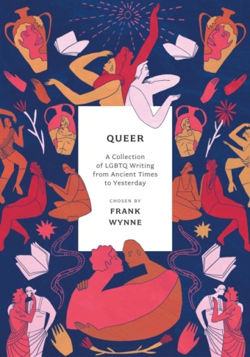 Queer: A Collection of LGBTQ Writing from Ancient