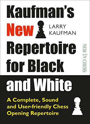 KAUFMANS NEW REPERTOIRE FOR BLACK AND WHITE: A COMPLETE, SOUND AND USER-FRI