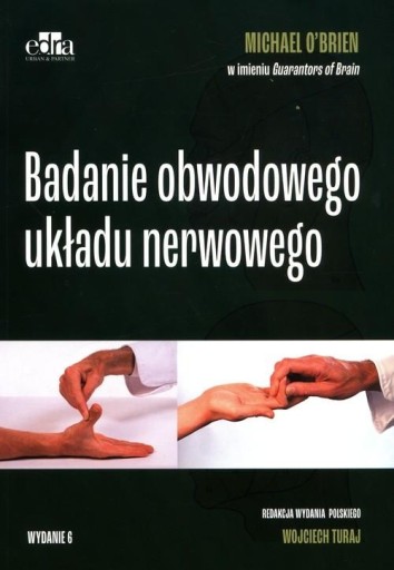 Badanie obwodowego układu nerwowego M. O’Brien, W.Turaj