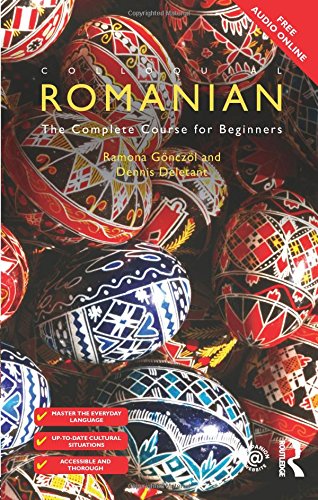 Colloquial Romanian: The Complete Course for