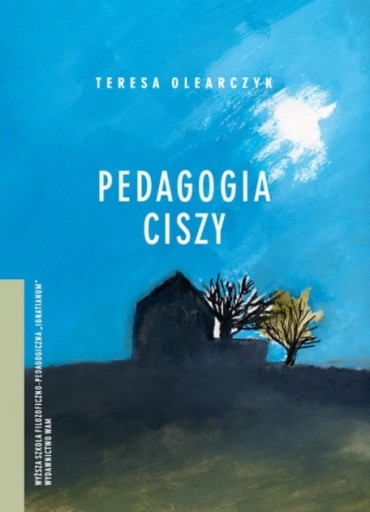 Teresa Olearczyk - Pedagogia ciszy