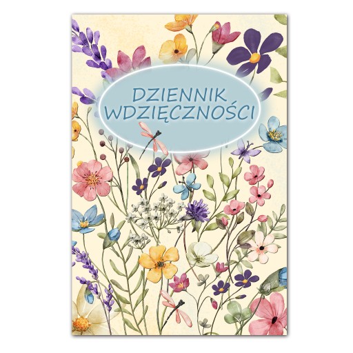 Dziennik wdzięczności do samodzielnego uzupełniania PRAKTYKA WDZIĘCZNOŚCI