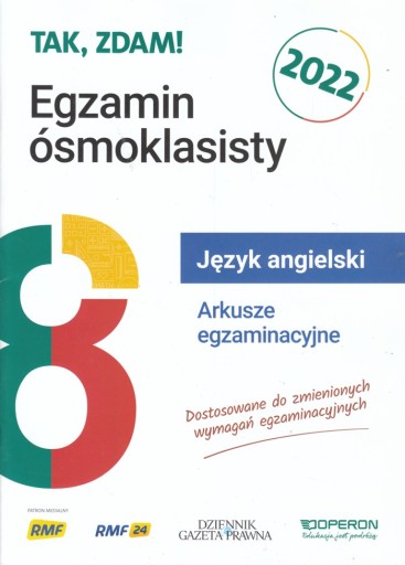ANGIELSKI Egzamin ósmoklasisty ARKUSZE 2022