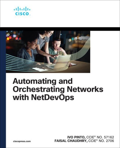 AUTOMATING AND ORCHESTRATING NETWORKS W - Ivo Pinto (KSIĄŻKA)