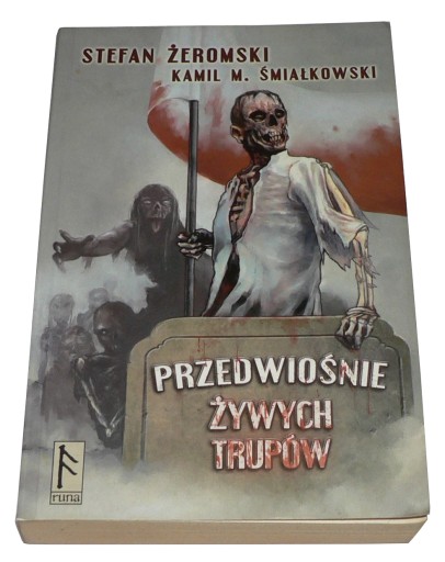 Żeromski Śmiałkowski - Przedwiośnie Żywych Trupów