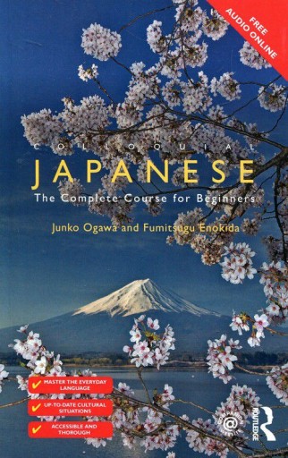 COLLOQUIAL JAPANESE THE COMPLETE COURSE FOR BEGINNERS - Junko Ogawa, Fumits