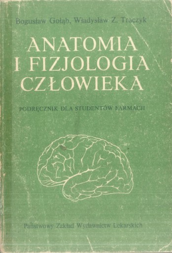 Anatomia i fizjologia człowieka Bogusław Gołąb