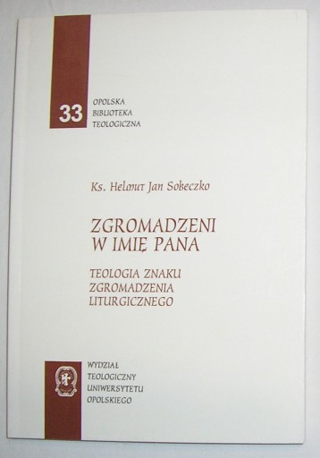 ZGROMADZENI W IMIĘ PANA KS. H. SOBECZKO AUTOGRAF !
