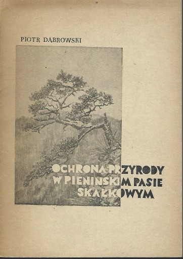 OCHRONA PRZYRODY W PIENIŃSKIM PASIE SKAŁKOWYM SPIS
