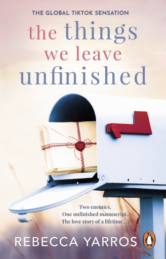 The Things We Leave Unfinished: Rebecca Yarros