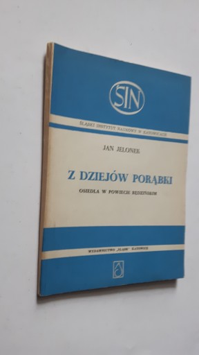 Z DZIEJOW PORABKI Osiedla w powiecie Bedzinskim - Jelonek (1964) ... BDB
