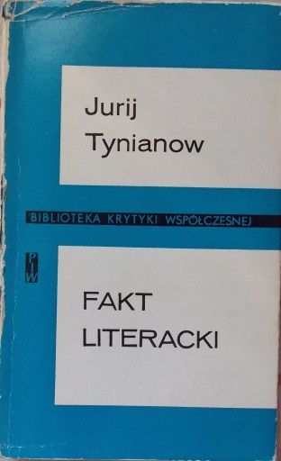 Jurij Tynianow FAKT LITERACKI