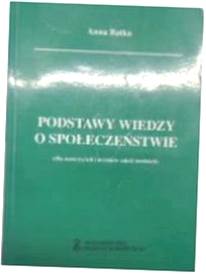 Podstawy wiedzy o społeczeństwie - Anna. Batko