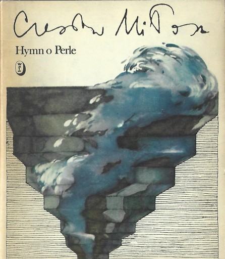 HYMN O PERLE - CZESŁAW MIŁOSZ -------------- WYD.I
