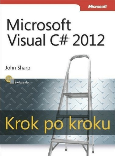 Microsoft Visual C# 2012 Krok po kroku John Sharp