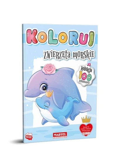 Kolekcja 100 - KOLORUJ - ZWIERZĘTA MORSKIE