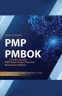 PMP PMBOK STUDY GUIDE! PMP EXAM PREP! PRACTICE Q..