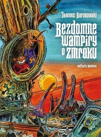 BEZDOMNE WAMPIRY O ZMROKU TADEUSZ BARANOWSKI