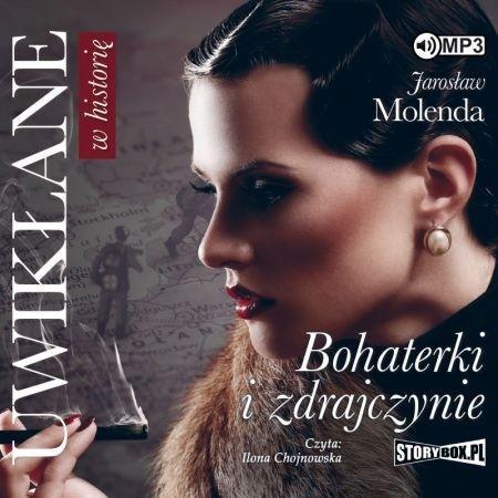 UWIKŁANE W HISTORIĘ. BOHATERKI I... AUDIOBOOK