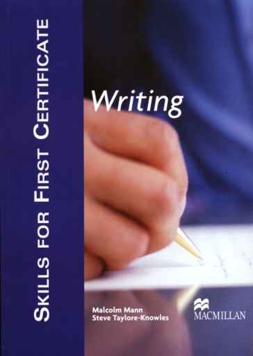 Skills For First Certificate. Writing. Podręcznik