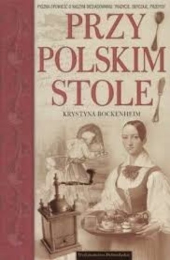 Krystyna Bockenhem - Przy polskim stole