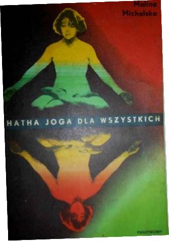 Hatha joga dla wszystkich - Malina Michalska