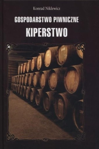 GOSPODARSTWO PIWNICZNE. KIPSTERSTWO KONRAD..